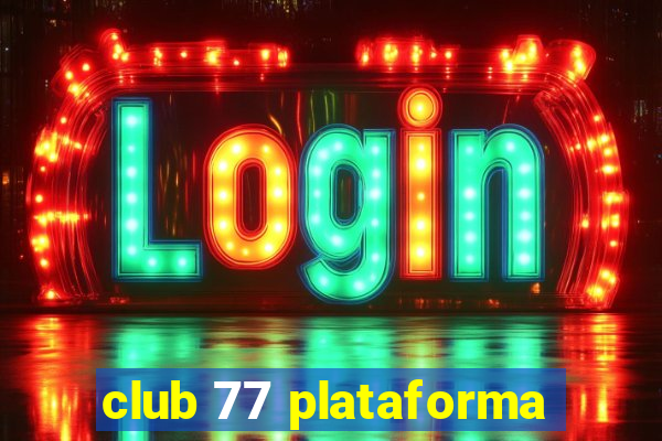club 77 plataforma